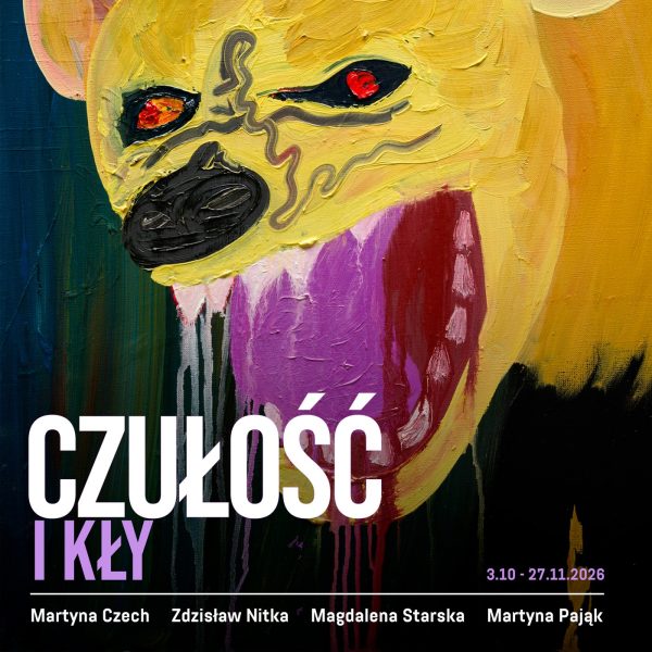 Fragment plakatu wystawy „Czułość i kły” z tytułem i nazwiskami artystów